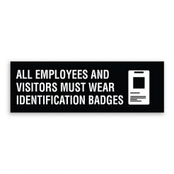 All Employees and Visitors Must Wear Identification Badges Sign with Logo